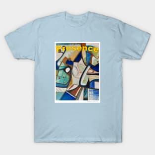 PRESENCE T-Shirt